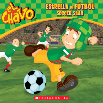 Paperback El Chavo: Estrella de F?tbol / Soccer Star (Bilingual): Volume 3 [Spanish] Book