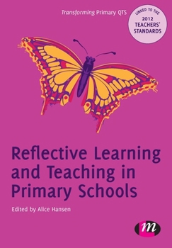 Paperback Reflective Learning and Teaching in Primary Schools Book