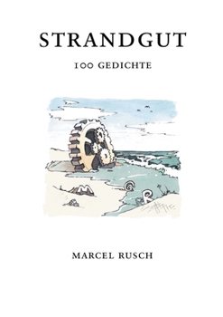 Paperback Strandgut: 100 Gedichte [German] Book