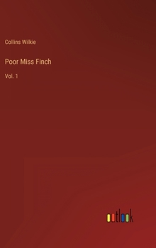 Hardcover Poor Miss Finch: Vol. 1 Book