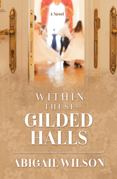 Library Binding Within These Gilded Halls [Large Print] Book