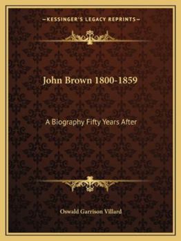 Paperback John Brown 1800-1859: A Biography Fifty Years After Book