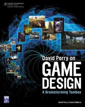 Paperback David Perry on Game Design: A Brainstorming Toolbox Book