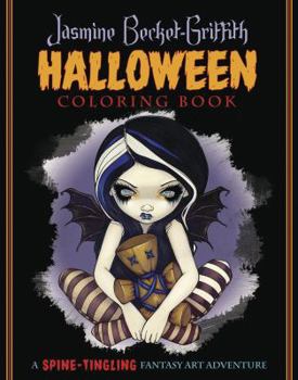 Paperback Jasmine Becket-Griffith Halloween Coloring Book: A Spine-Tingling Fantasy Art Adventure Book