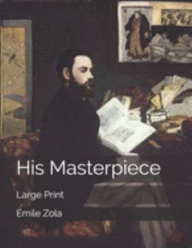 Paperback His Masterpiece: Large Print Book