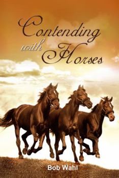 Paperback Contending with Horses Book