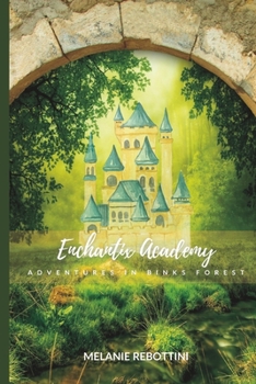 Paperback Enchantix Academy: Adventures in Binks Forest Book