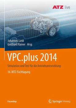 Paperback Vpc.Plus 2014: Simulation Und Test Für Die Antriebsentwicklung 16. Mtz-Fachtagung [German] Book