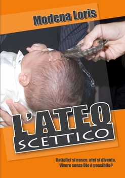 Paperback L'Ateo scettico [Italian] Book