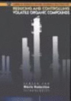 Paperback Current and Potential Future Industrial Practices for Reducing and Controlling Volatile Organic Compounds Book