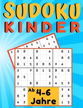 Paperback Sudoku Kinder ab 4-6 Jahre: 200 Sudokus Rätsel drei Ebenen mit lösung, Gezielt Merkfähigkeit und logisches Denken verbessern, konzentrationsspiele [German] Book