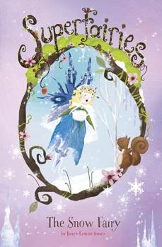 The Snow Fairy - Book  of the Superfairies