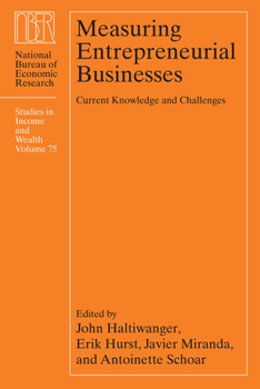 Hardcover Measuring Entrepreneurial Businesses: Current Knowledge and Challenges Volume 75 Book