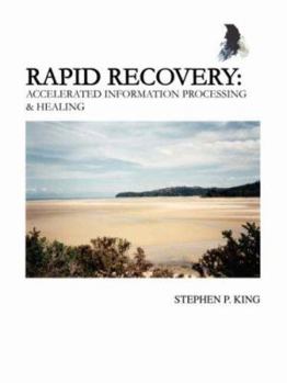 Paperback Rapid Recovery: Accelerated Information Processing & Healing Book