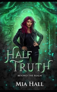 Paperback Half Truth: A Dragons vs Elves vs Humans Coming of Age Fantasy Book