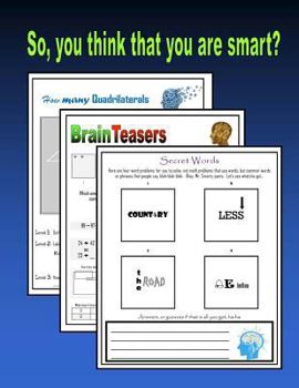 Paperback So, you THINK that you are smart?: Brainteasers and Word Puzzles for the Gifted Book