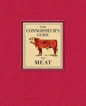 Hardcover The Connoisseur's Guide to Meat Book