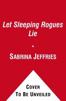 Let Sleeping Rogues Lie - Book #4 of the School For Heiresses