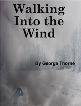 Paperback Walking Into The Wind Book