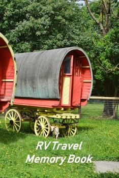 Paperback RV Travel Memory Book: Motorhome Log, Maintenance and Memory Tracker Book