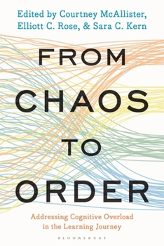 From Chaos to Order: Addressing Cognitive Overload in the Learning Journey