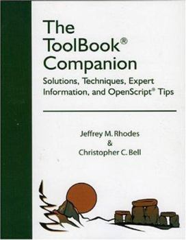 Paperback The Toolbook Companion: Solutions, Techniques, Expert Information, and Openscript Tips Book