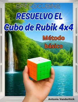 Paperback Resuelvo el Cubo de Rubik 4x4: Método básico [Spanish] Book
