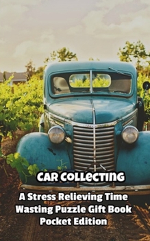 Paperback Car Collecting a Stress Relieving Time Wasting Puzzle Gift Book