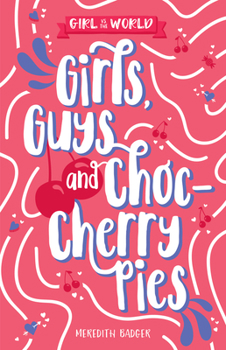 Paperback Girls, Guys and Choc-Cherry Pies Book
