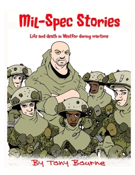 Paperback Mil-Spec Stories: Life and death in Westfor during wartime Book