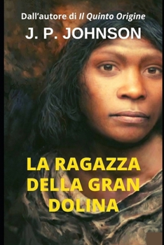 LA RAGAZZA DELLA GRAN DOLINA (Italian Edition)