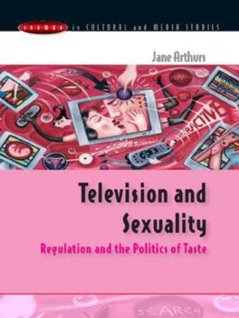 Paperback Television and Sexuality: Regulation and the Politics of Taste Book