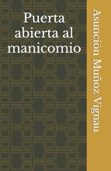Paperback Puerta abierta al manicomio [Spanish] Book