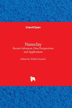 Hardcover Nanoclay - Recent Advances, New Perspectives and Applications Book