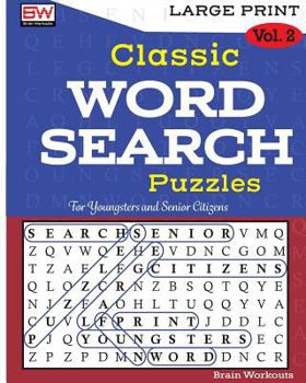 Paperback Classic WORD SEARCH Puzzles: 100 memory boosting thematic puzzles for everyone [Large Print] Book