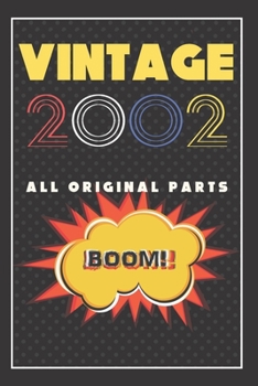 Vintage Journal: Birthday Gifts For Him. Blank Lined Paperback Journal. Retro Style Comics Present For Anyone Born On 2002 Year Old Men.