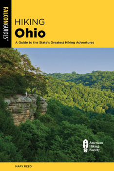 Paperback Hiking Ohio: A Guide to the State's Greatest Hiking Adventures Book