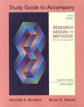 Paperback Study Guide to Accompany Research Design and Methods: A Process Approach Book