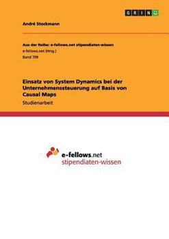 Paperback Einsatz von System Dynamics bei der Unternehmenssteuerung auf Basis von Causal Maps [German] Book