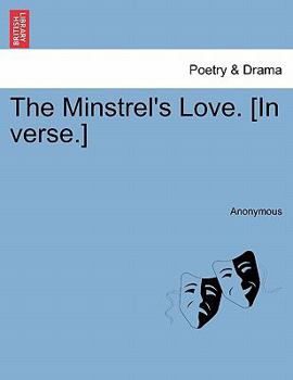Paperback The Minstrel's Love. [in Verse.] Book