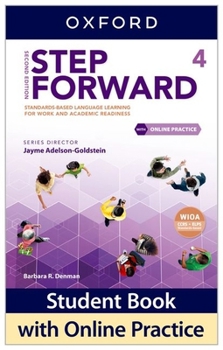 Paperback Step Forward Level 4 Student Book with Online Practice: Standards-Based Language Learning for Work and Academic Readiness Book