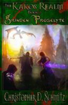 Paperback The Kakos Realm: Grinden Proselyte Book