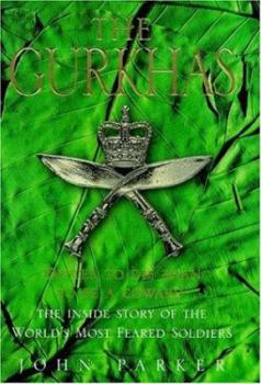 Hardcover The Gurkhas: The Inside Story of the World's Most Feared Soldiers Book