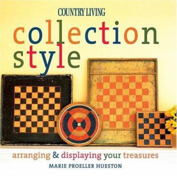 Hardcover Country Living Collection Style: Arranging & Displaying Your Treasures Book