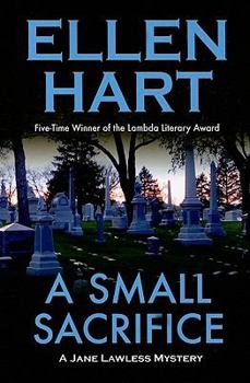 A Small Sacrifice (A Jane Lawless Mystery) - Book #5 of the Jane Lawless