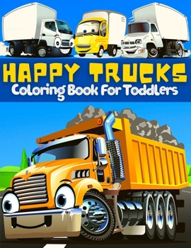 Paperback Trucks Coloring Book For Toddlers: Great Collection Of Cool, Fun And Happy Monsters Trucks Coloring Pages For Boys And Girls Supercar Coloring Book Fo Book