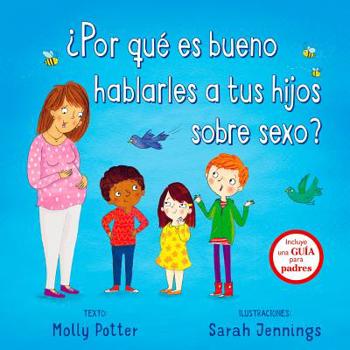 Hardcover Por Que Es Bueno Hablarles a Tus Hijos Sobre Sexo? [Spanish] Book