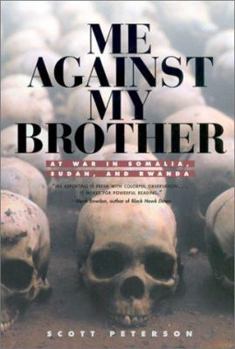 Paperback Me Against My Brother: At War in Somalia, Sudan and Rwanda Book