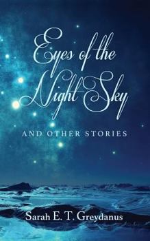 Paperback Eyes of the Night Sky: And Other Stories Book