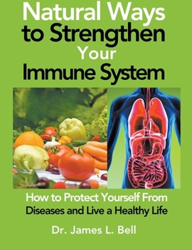 Paperback Natural Ways to Strengthen Your Immune System Book